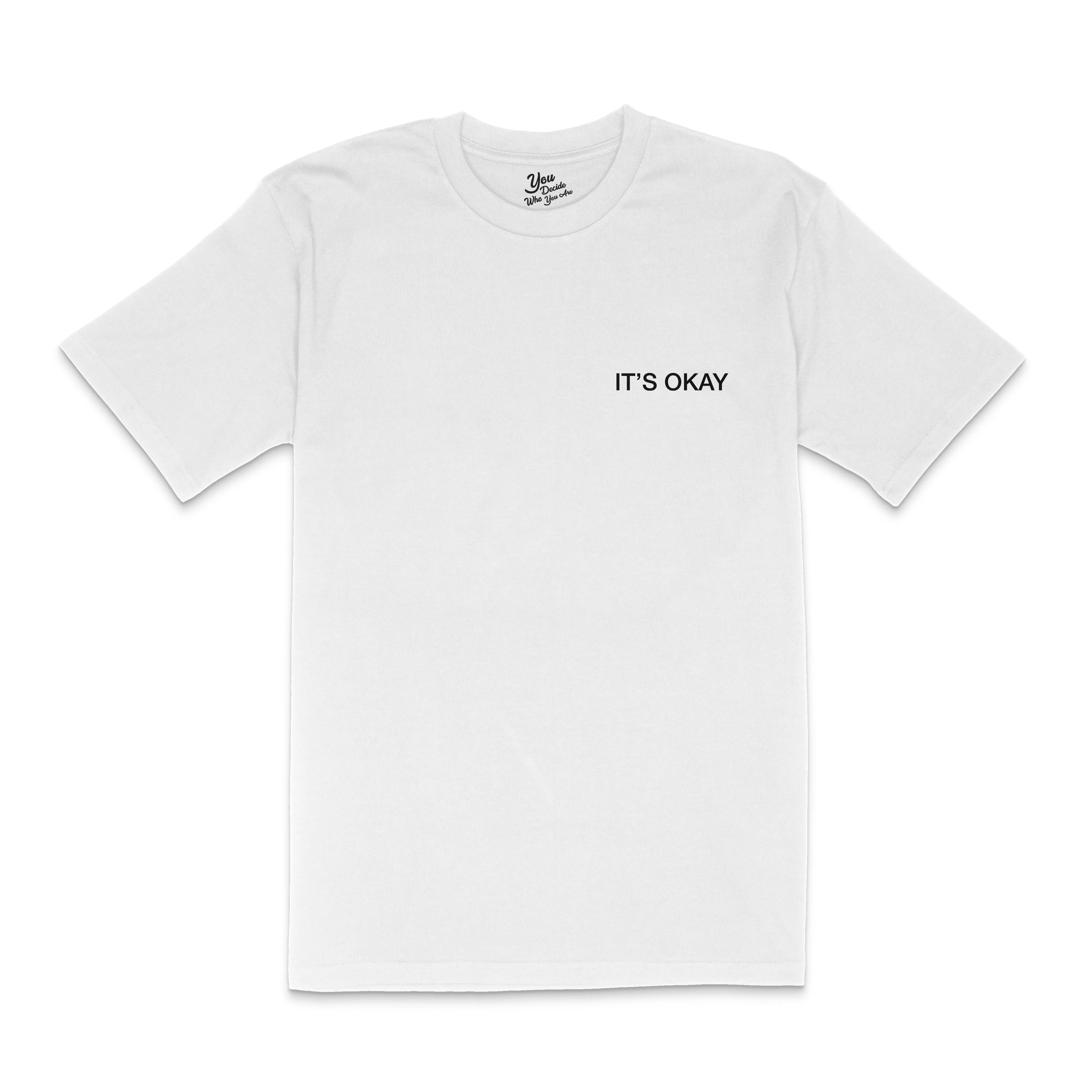 IT'S OKAY T-Shirt